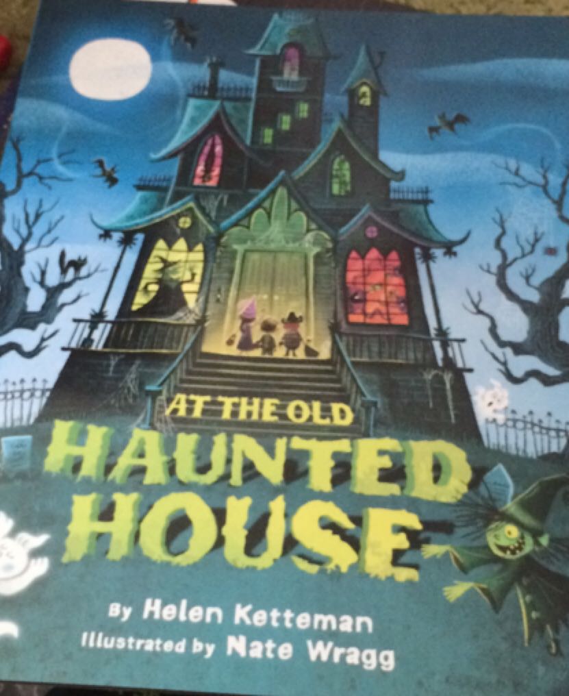 At the Old Haunted House - Helen Ketteman (Scholastic Inc - Paperback) book collectible [Barcode 9780545890069] - Main Image 1