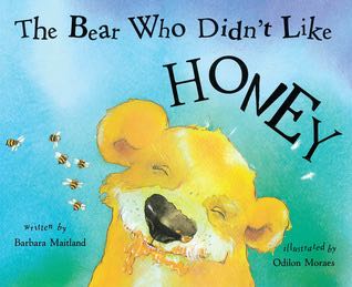 The Bear Who Didnt Like Honey