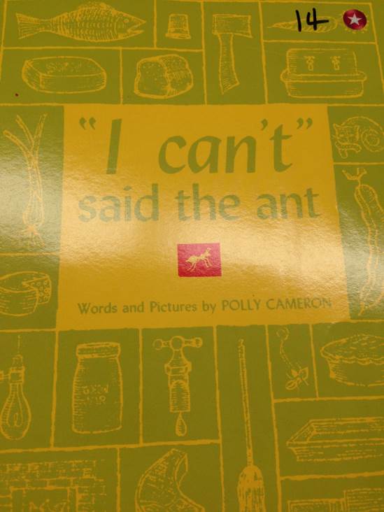 I Can’t Said The Ant - Inc Scholastic (Turtleback Books - Paperback) book collectible [Barcode 9780590020497] - Main Image 1