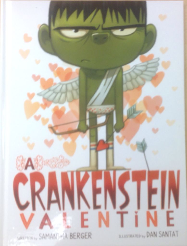 Crankenstein Valentine, A - Samantha Berger (Little, Brown and Company - Hardcover) book collectible [Barcode 9780316261203] - Main Image 1