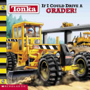 If I Could Drive A Grader