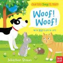 Can You Say It, Too? Woof! Woof! - Nosy Crow (Nosy Crow - Hardcover) book collectible [Barcode 9780763666057] - Main Image 1