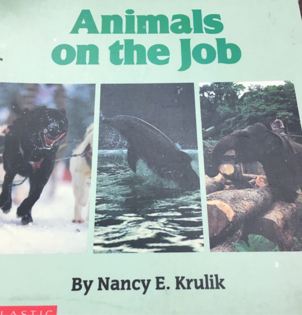 Animals On The Job - Nancy Krulik (Scholastic) book collectible [Barcode 9780590429863] - Main Image 1