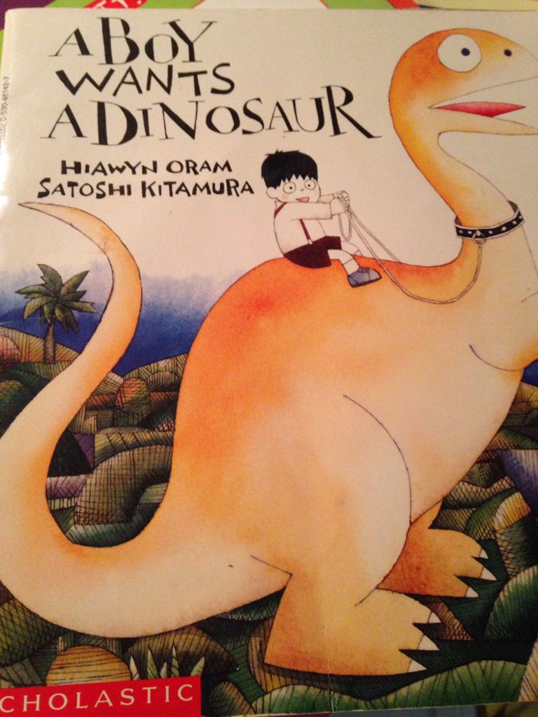 A Boy Wants a Dinosaur