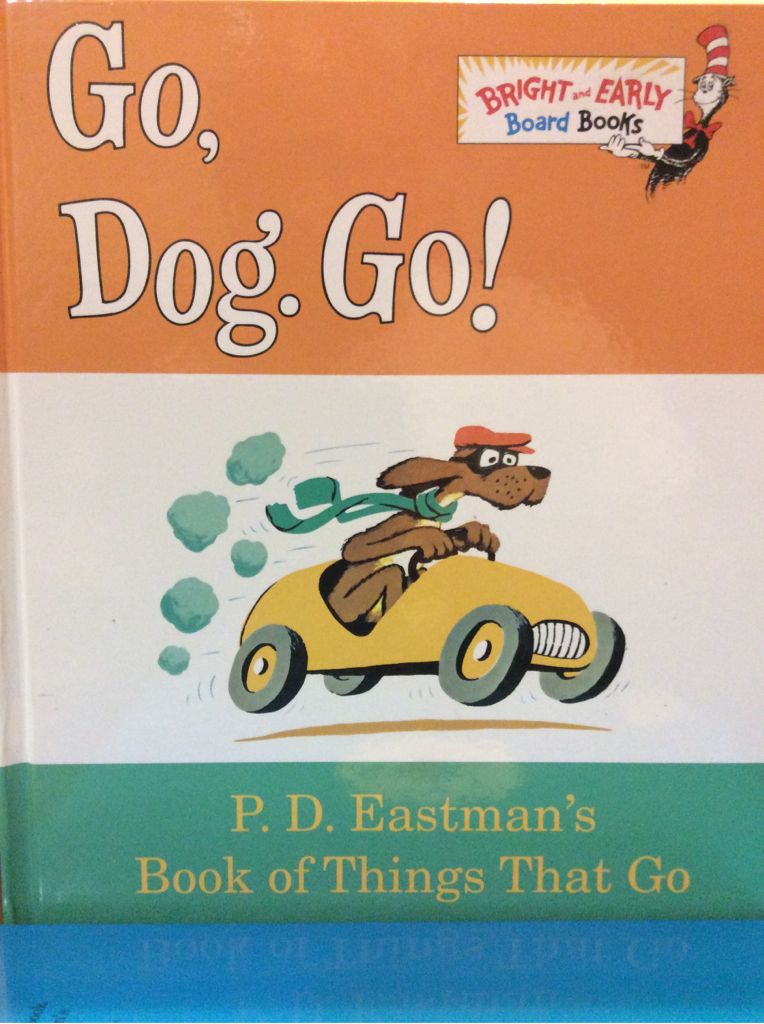 Go, Dog. Go!