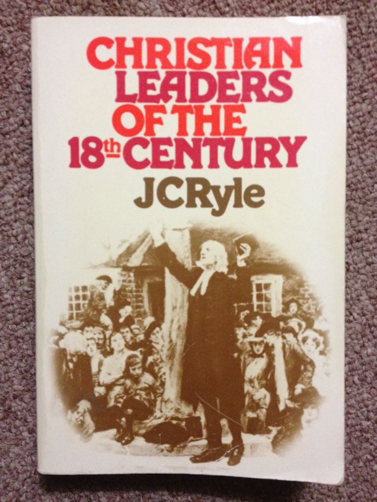 Christian Leaders of the Eighteenth Century