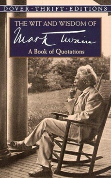 The Wit & Wisdom of Mark Twain