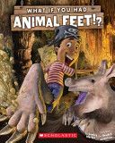 What If You Had Animal Feet? - Sandra Markle (Scholastic Paperbacks - Paperback) book collectible [Barcode 9780545733120] - Main Image 1