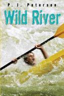 Wild River - P. J. Petersen (Delacorte Books for Young Readers) book collectible [Barcode 9780385737241] - Main Image 1