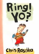 Ring! Yo?