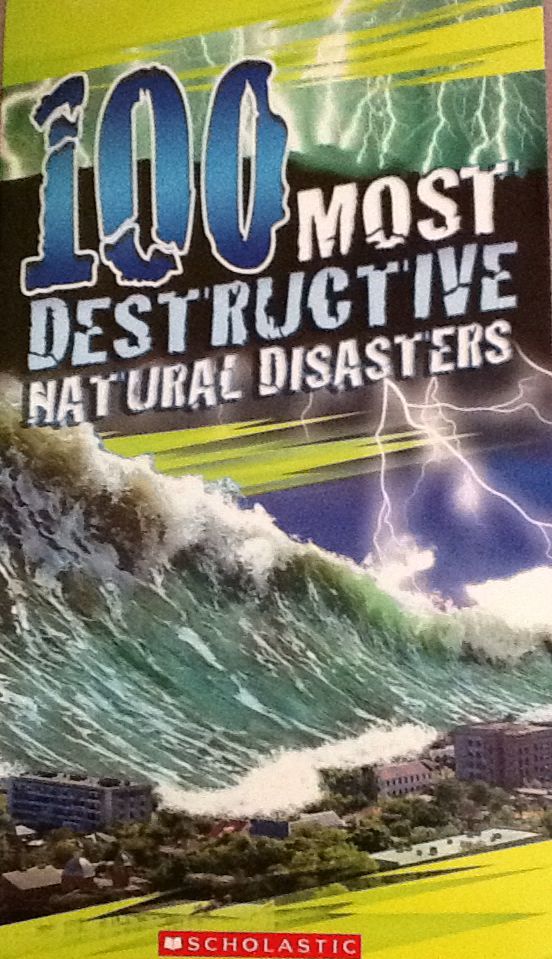 100 Most Destructive Natural Disasters - Anna Claybourne (Scholastic Inc. - Paperback) book collectible [Barcode 9780545808590] - Main Image 1