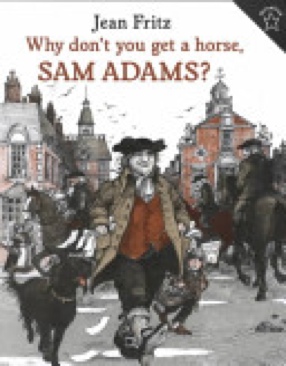 Why Don’t You Get A Horse Sam Adams?