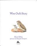 Wise Owl’s Story