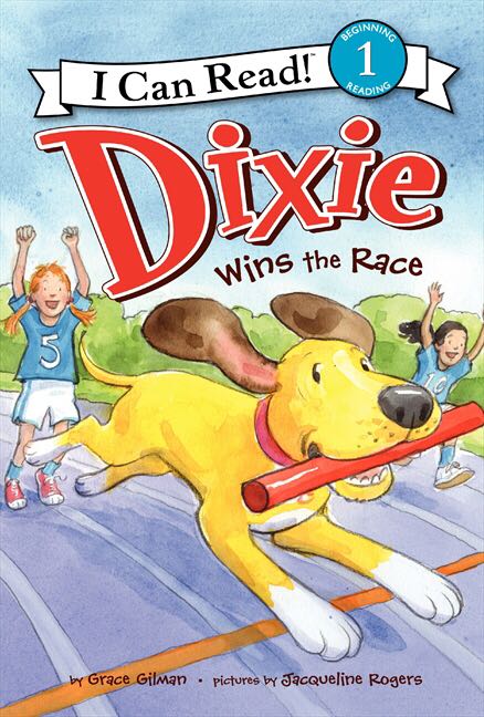 Dixie Wins the Race - Grace Gilman (- Paperback) book collectible [Barcode 9780545639934] - Main Image 1