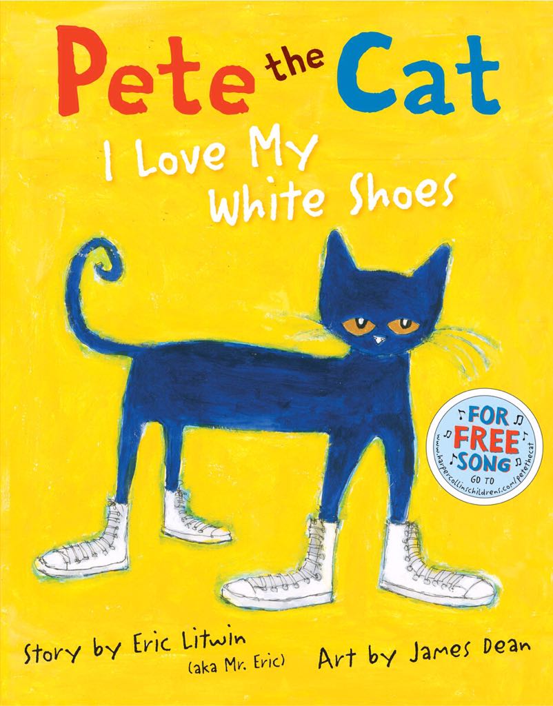 Pete The Cat I Love My New White Shoes