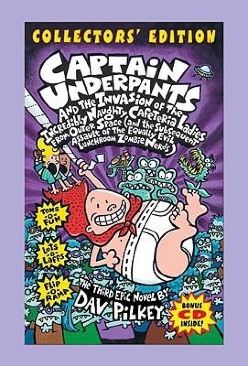 Captain Underpants and the Invasion of the Incredibly Naughty Cafeteria Ladies from Outer Space (and the Subsequent Assault of the Equally Evil Lunchroom Zombie Nerds) : Bk 3