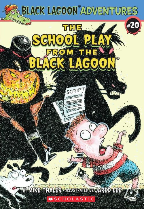 Black Lagoon #20: The School Play From The Black Lagoon - Mike Thaler (Scholastic Inc. - Paperback) book collectible [Barcode 9780545373241] - Main Image 1