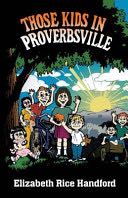 Those Kids in Proverbsville