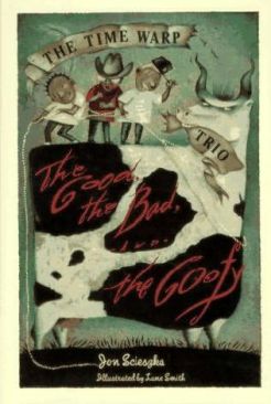 The Time Warp Trio: The Good, the Bad, and the Goofy