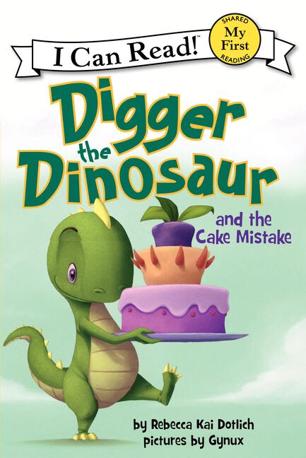 Digger The Dinosaur And The Cake Mistake