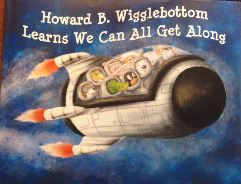 Howard B. Wigglebottom Learns We Can All Get Along