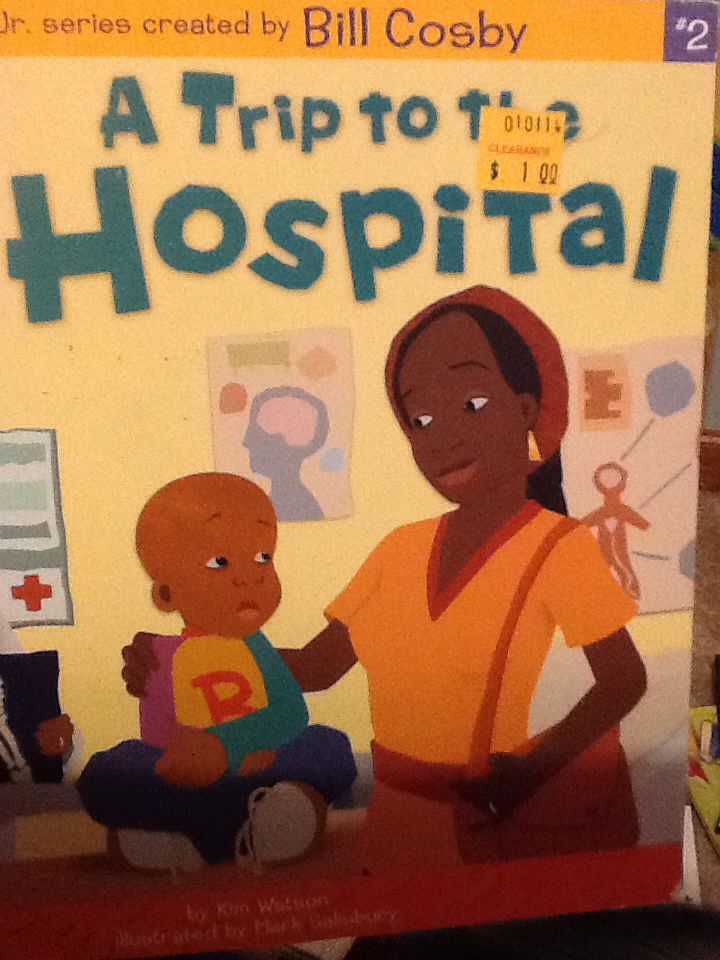 A Trip to the Hospital - Bill Cosby (Simon Spotlight) book collectible [Barcode 9780689840005] - Main Image 1