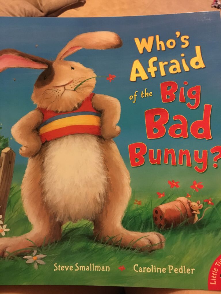 Who’s Afraid of the Big Bad Bunny?