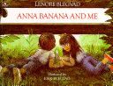Anna Banana and Me - Lenore Blegvad (Margaret K. McElderry Books) book collectible [Barcode 9780689711145] - Main Image 1