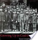 Growing Up in Coal Country