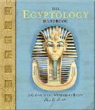 The Egyptology Handbook - Emily Sands (Candlewick Press - Hardcover) book collectible [Barcode 9780763629328] - Main Image 1