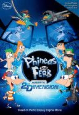 Phineas And Ferb: Across the 2nd Dimension