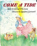 Come a Tide - George Ella Lyon (Orchard Books (NY)) book collectible [Barcode 9780531070369] - Main Image 1