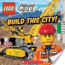 Build This City! - Scholastic Inc (Scholastic Inc. - Paperback) book collectible [Barcode 9780545177658] - Main Image 1