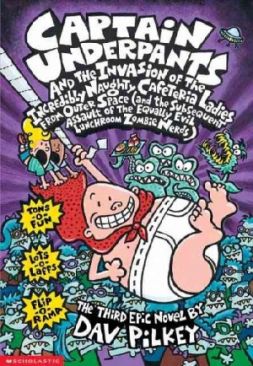Captain Underpants #3: And The Invasion Of The Incredibly Naughty Cafeteria Ladies From Outer Space - Dav Pilkey (Scholastic Inc - Paperback) book collectible [Barcode 9780439049962] - Main Image 1