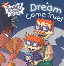 Rugrats: Rugrats In Paris: A Dream Come True