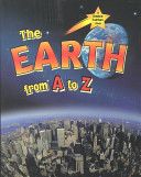 The Earth from A to Z