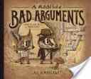 Illustrated Book of Bad Arguments, An