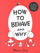 How to Behave and Why