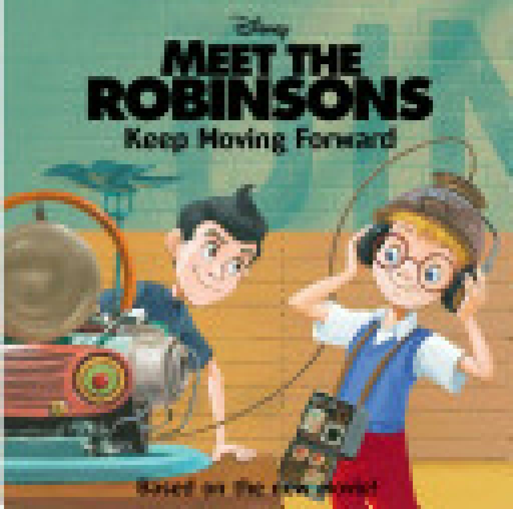 Meet the Robinsons: Keep Moving Forward