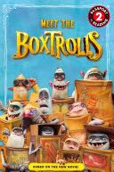The Boxtrolls: Meet the Boxtrolls