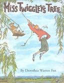 Miss Twiggley’s Tree