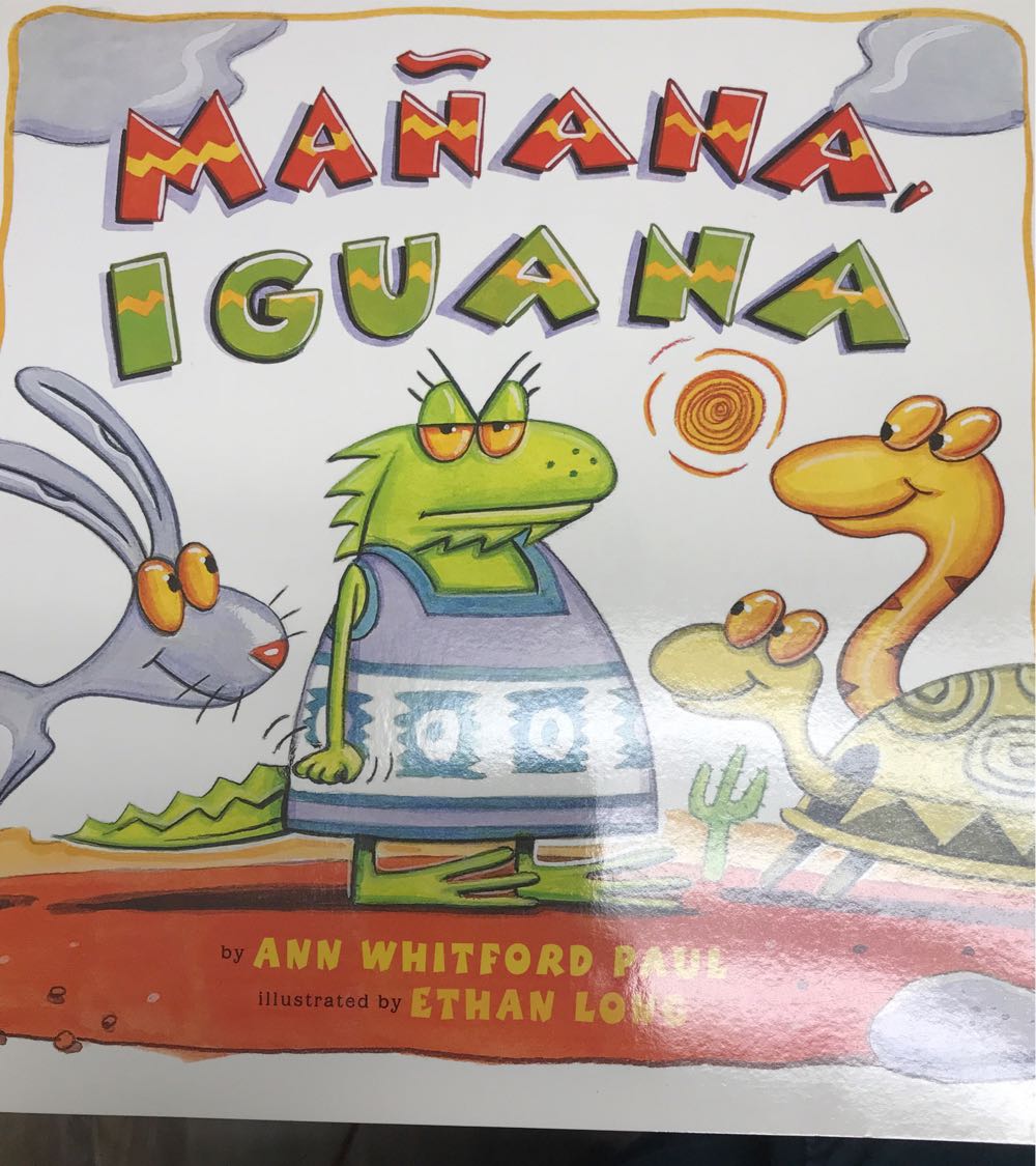 Mañana Iguana - Ann Whitford Paul (Scholastic Inc. - Paperback) book collectible [Barcode 9780439757713] - Main Image 2