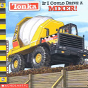 If I Could Drive A Mixer