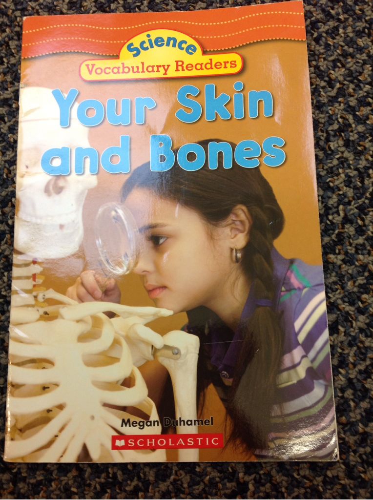 Science Vocabulary Readers Your Skin and Bones