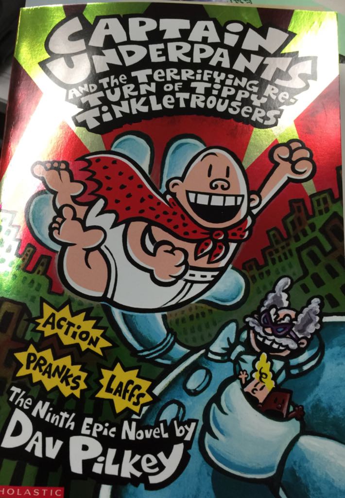 Captain Underpants And The Terrifying Return Of Tippy Tinkletrousers