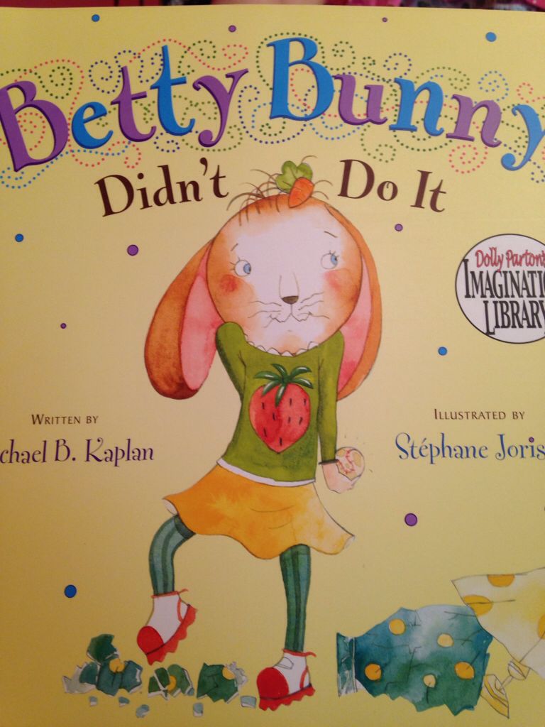 Betty Bunny Didn’t Do It - Michael B. Kaplan (Dial Books for Young Readers - Thermal Bind) book collectible [Barcode 9780525427025] - Main Image 1