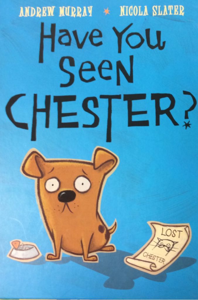 Have You Seen Chester?