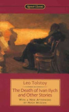 The Death Of Ivan Ilych And Other Stories