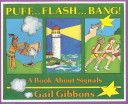 Puff-- Flash-- Bang!