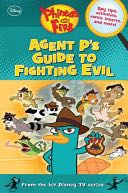 Phineas and Ferb: Agent P’s Guide to Fighting Evil